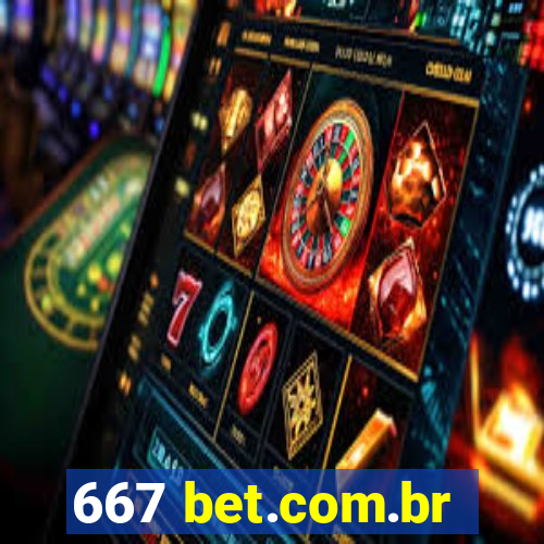 667 bet.com.br